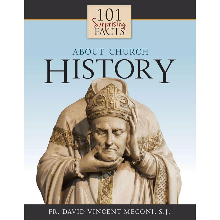 101 Surprising Facts about Church History by Fr. Meconi book cover