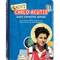 Saint Carlo Acutis God's Computer Genius by Ellen Labrecque book cover