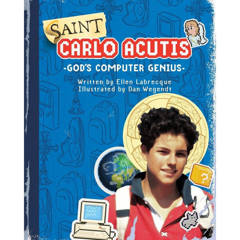 Saint Carlo Acutis God's Computer Genius by Ellen Labrecque book cover