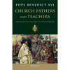 Church Fathers and Teachers: From Leo the Great to Peter Lombard by Pope Benedict XVI book cover