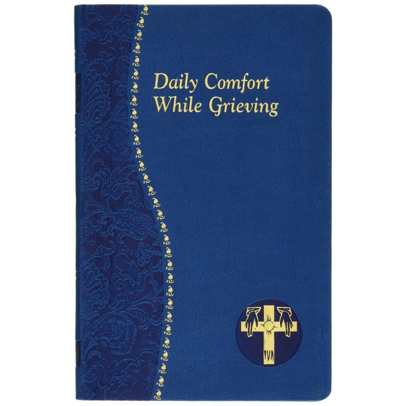 Daily Comfort While Grieving by Allan F Wright book cover