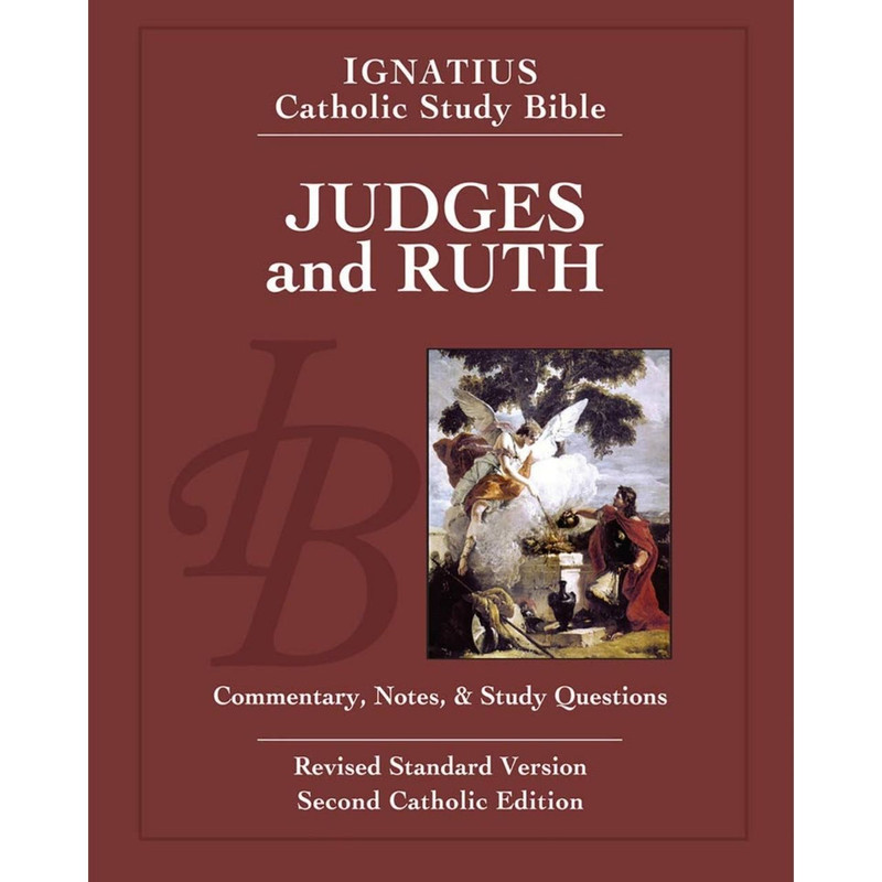 Ignatius Catholic Study Bible: Judges and Ruth by Scott Hahn book cover