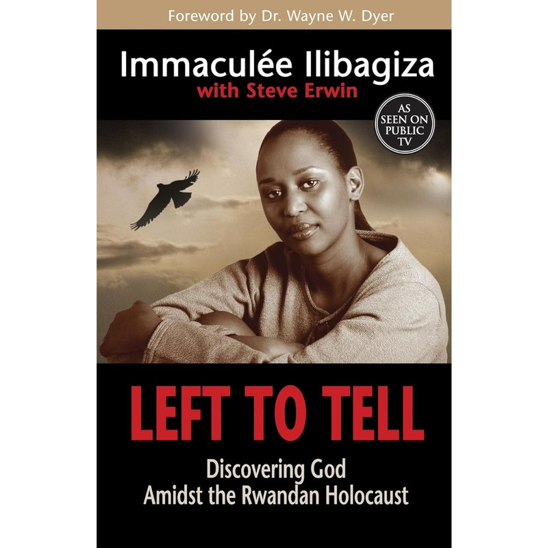 Left to Tell: Discovering God Amidst the Rwandan Holocaust by Immaculée Ilibagiza book cover