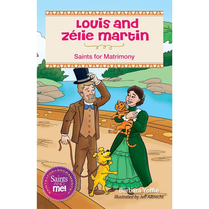 Louis and Zélie Martin: Saints for Matrimony by Barbara Yoffie book cover