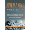 Love Making: How to Talk about Sex with Your Spouse by Renzo and Monica Ortega book cover