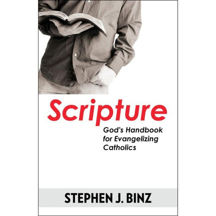 Scripture: God's Handbook for Evangelizing Catholics by Stephen J  Binz book cover