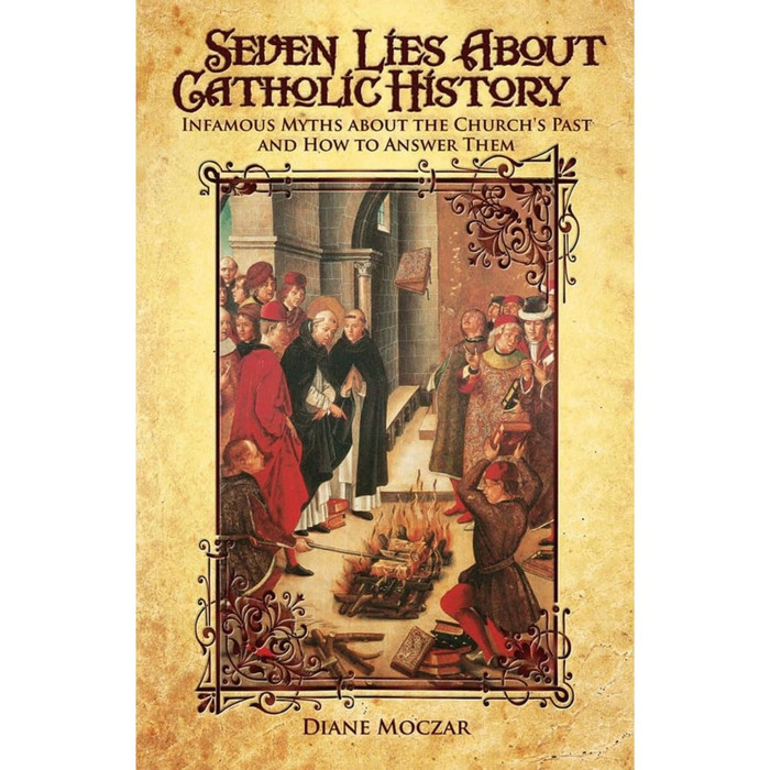 Seven Lies About Catholic History by Diane Moczar book cover