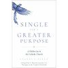 Single for a Greater Purpose by Luanne Zurlo book cover