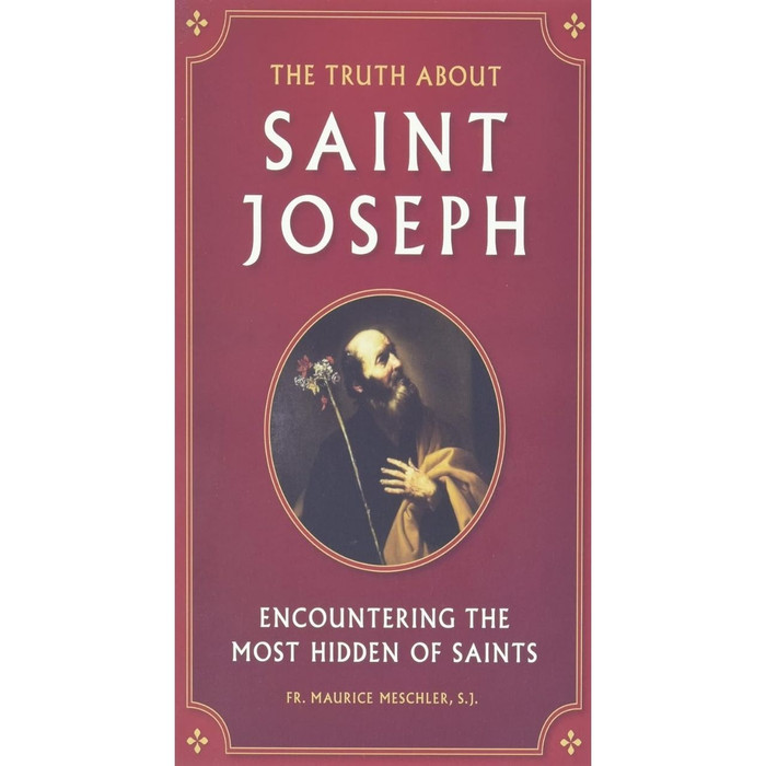 The Truth About Saint Joseph by Maurice Meschler book cover