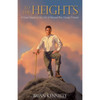 To the Heights: A Novel Based on the Life of Pier Georgio Frassasi by Brian Kennelly book cover