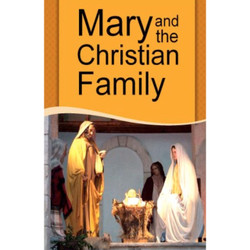 Mary and the Christian Family by Emil Neubert book cover
