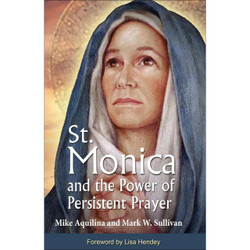 St. Monica and the Power of Persistent Prayer by Mike Aquilina book cover
