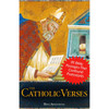 The Catholic Verses: 95 Bible Passages That Confound Protestants by Dave Armstrong book cover