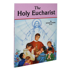 The Holy Eucharist by Lawrence G Lovasik book cover