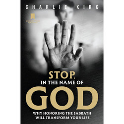 Stop, in the Name of God by Charlie Kirk