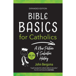 Bible Basics for Catholics (Expanded Edition) by John Bergsma