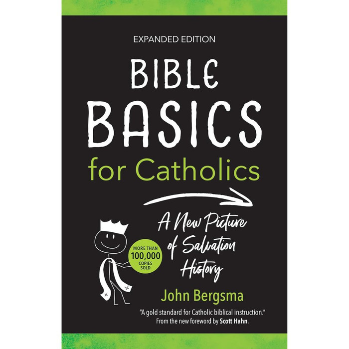 Bible Basics for Catholics (Expanded Edition) by John Bergsma