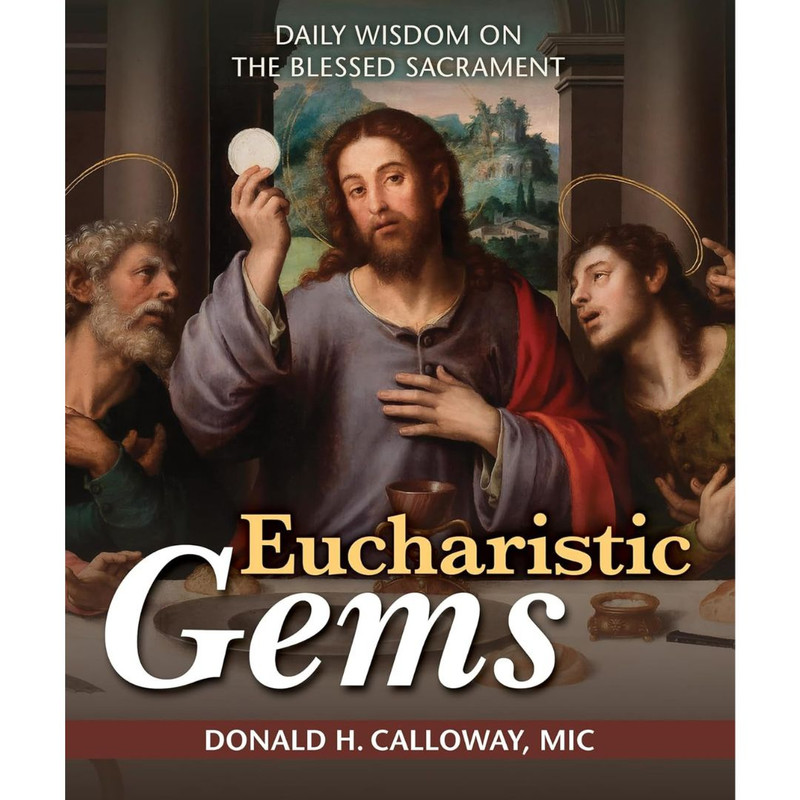 Eucharistic Gems by Donald H. Calloway