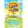 Bring Lent to Life by Kathleen Basi