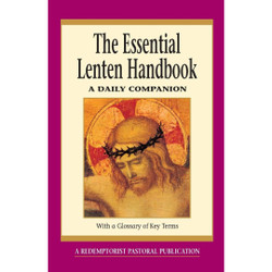 The Essential Lenten Handbook: A Daily Companion by John Mudd