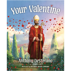 Your Valentine by Anthony DeStefano