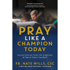 Pray Like a Champion Today book cover