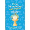 First Communion and Beyond: A Family's Guide to Eucharistic Joy by Tommy and Katie McGrady