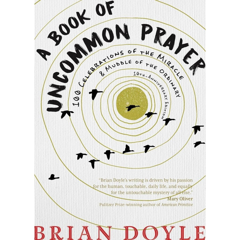 A Book of Uncommon Prayer by Brian Doyle