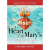 A Heart Like Mary's by Edward Looney