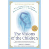 The Visions of the Children: The Apparitions of the Blessed Mother at Medjugorje
