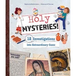 Holy Mysteries!: 12 Investigations into Extraordinary Cases by Sophie De Mullenheim