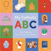My Catholic ABC by Alex DeRose