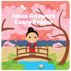 Jesus Answers Every Prayer by Joe Klinker