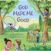 God Made Me Good by Hannah Saefer