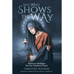 She Who Shows the Way by Christine Watkins