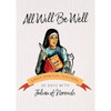 All Will Be Well: 30 Days with Julian of Norwich