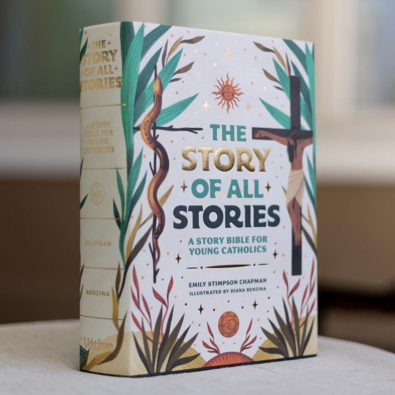 The Story of All Stories: A Story Bible for Young Catholics by Emily Stimpson Chapman