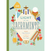 Light of the Sacraments by Cory Heimann