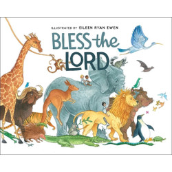 Bless the Lord by Eileen Ryan Ewen