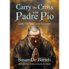 Carry the Cross with Padre Pio: Daily Reflections for Lent