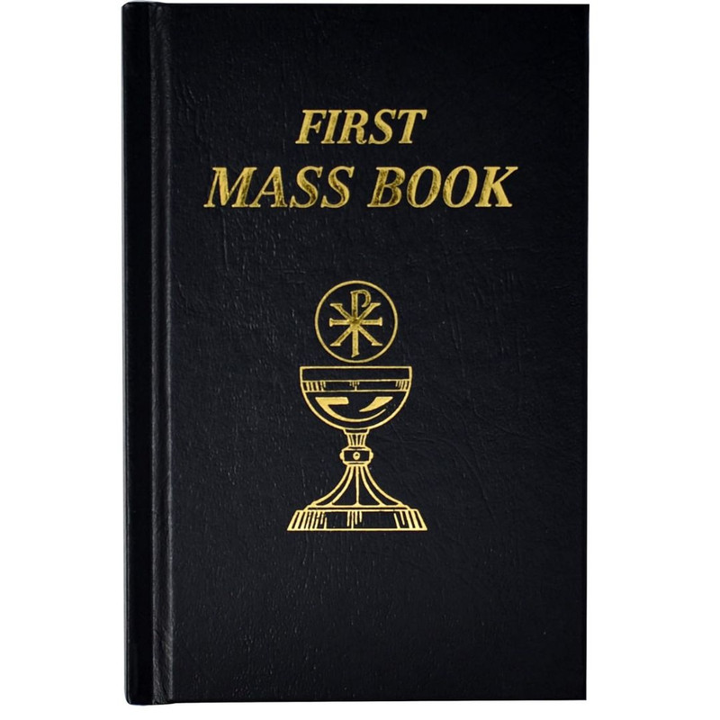 First Mass Book: An Easy Way of Participating at Mass for Boys and Girls