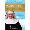 Mother Angelica's Answers, Not Promises: Straightforward Solutions to Life's Puzzling Problems book cover
