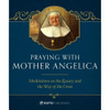 Praying with Mother Angelica