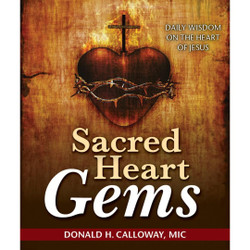 Sacred Heart Gems: Daily Wisdom on the Heart of Jesus by Donald H Calloway book cover
