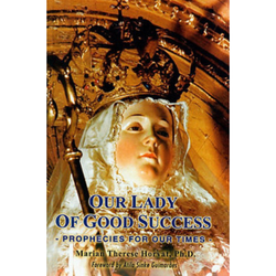 Our Lady of Good Success: Prophecies for Our Times book cover