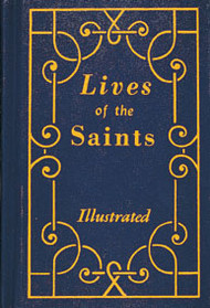 LIVES OF THE SAINTS