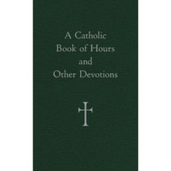 A CATHOLIC BOOK OF HOURS AND OTHER DEVOTIONS by William G. Storey book cover