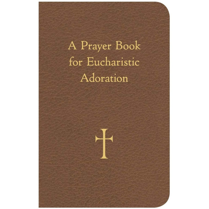 A Prayer Book for Eucharistic Adoration by William G. Storey book cover