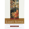 The Lamb's Supper: The Mass as Heaven on Earth by Scott Hahn book cover