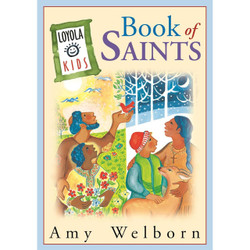The Loyola Kids Book of Saints by Amy Welborn book cover